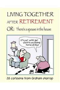 Living Together After Retirement