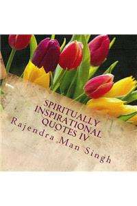 Spiritually Inspirational Quotes IV