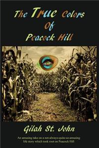The True Colors of Peacock Hill