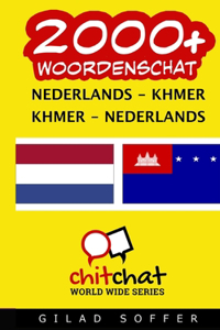 2000+ Nederlands - Khmer Khmer - Nederlands woordenschat