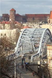 A Bridge Over the River in Krakow, Poland