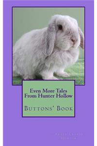 Even More Tales From Hunter Hollow