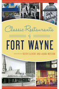 Classic Restaurants of Fort Wayne