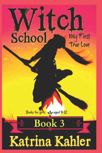 Books for Girls - Witch School - Book 3