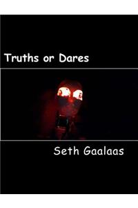 Truths or Dares
