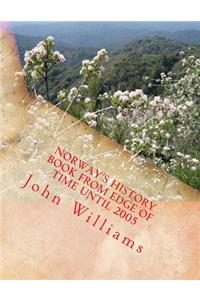 Norway's History Book from Edge of Time until 2005