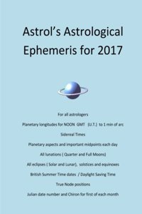 Astrol's Astrological Ephemeris for 2017