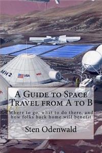 Guide to Space Travel from A to B