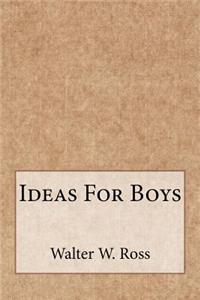 Ideas For Boys