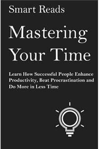 Mastering Your Time