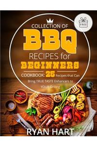 Collection of BBQ recipes for beginners. Cookbook: 25 recipes that can bring true taste enhancers to your grilling. Full Color