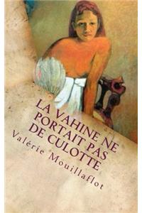 La Vahine Ne Portait Pas de Culotte