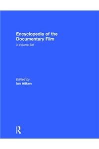 Encyclopedia of the Documentary Film 3-Volume Set