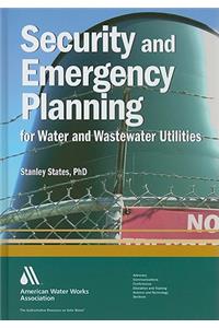 Security and Emergency Planning for Water and Wastewater Utilities