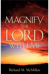 Magnify The Lord With Me