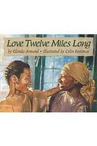 Love Twelve Miles Long