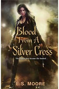 Blood from a Silver Cross