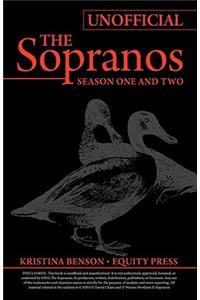 Ultimate Unofficial Guide to the Sopranos Season One and Two or Unofficial Sopranos Season 1 and Unofficial Sopranos Season 2 Ultimate Guide