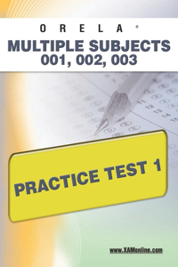 Orela Multi-Subject 001, 002, 003 Practice Test 1