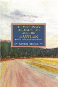 Missionary, the Catechist and the Hunter