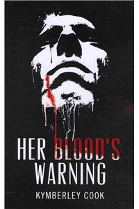Her Blood's Warning