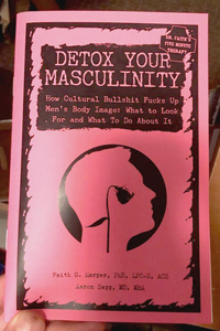 Detox Your Masculinity