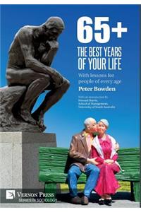 65+. The Best Years of Your Life