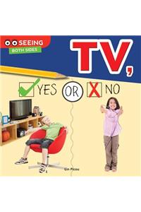 TV, Yes or No