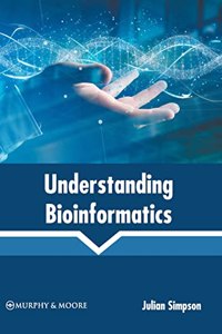 Understanding Bioinformatics