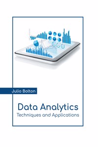 Data Analytics: Techniques and Applications