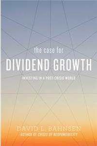 The Case for Dividend Growth