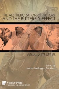 Aestheticization of History and the Butterfly Effect