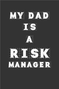 My Dad Is a Risk manager
