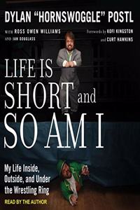 Life Is Short and So Am I