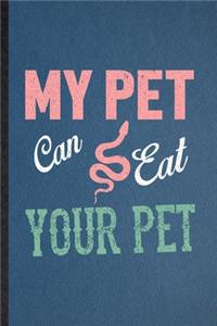 My Pet Can Eat Your Pet