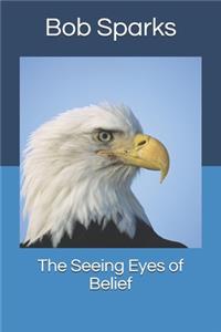 The Seeing Eyes of Belief