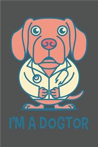 I'm A Dogtor