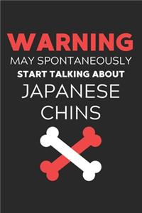 Warning May Spontaneously Start Talking About Japanese Chins