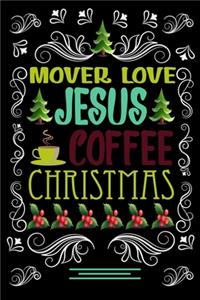 MOVER LOVE JESUS COFFEE CHRISTMAS Blank Line journal