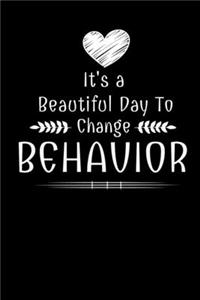 It's A Beautiful Day To Change Behavior