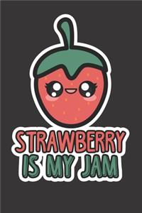 Strawberry Is My Jam