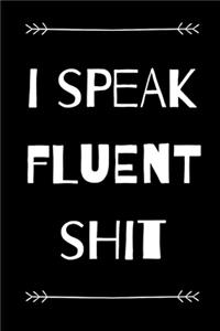 I Speak Fluent Shit
