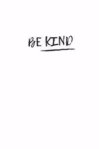Be Kind