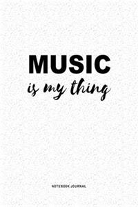 Music Is My Thing
