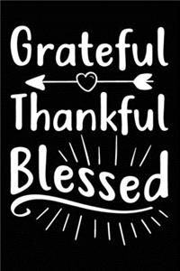 Grateful Thankful Blessed