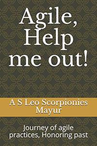 Agile, Help me out!