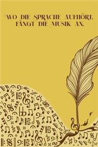 Wo die Sprache aufhört, fängt die Musik an