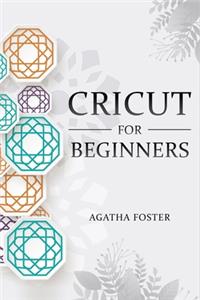 CRICUT For Beginners