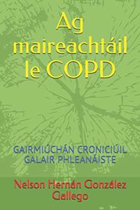 Ag maireachtáil le COPD