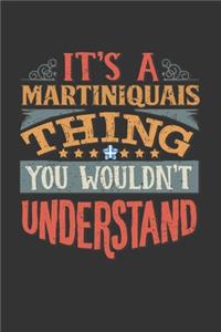 It's A Martiniquais Thing You Wouldn't Understand